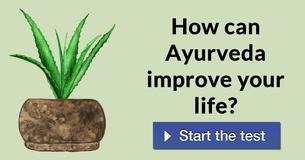 How can Ayurveda improve your life?