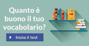 Quanto è buono il tuo vocabolario?
