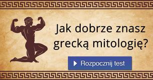 Jak dobrze znasz grecką mitologię?
