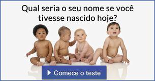 Qual seria o seu nome se você tivesse nascido hoje?