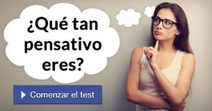 ¿Qué tan pensativo eres?