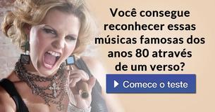 Você consegue reconhecer essas músicas famosas dos anos 80 através de um verso?