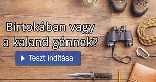 Birtokában vagy a kaland génnek? 