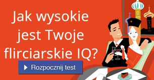 Jak wysokie jest Twoje flirciarskie IQ?