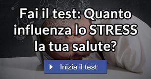 Fai il test: Quanto influenza lo STRESS la tua salute?
