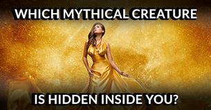 Which Mythical Creature Is Hidden Inside Of You?