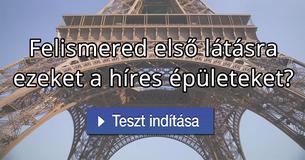 Felismered első látásra ezeket a híres épületeket?