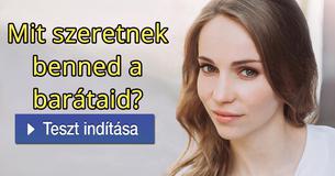 Mit szeretnek benned a barátaid?