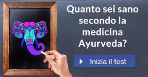 Quanto sei sano secondo la medicina Ayurveda?