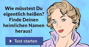 Wie müsstest Du eigentlich heißen? Finde Deinen heimlichen Namen heraus!