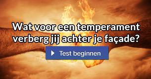 Wat voor een temperament verberg jij achter je façade? 