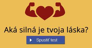 Aká silná je tvoja láska?