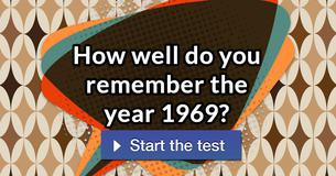 How well do you remember the year 1969?