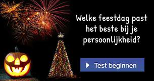 Welke feestdag past het beste bij je persoonlijkheid?