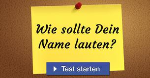 Wie sollte Dein Name lauten?