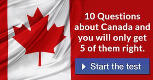 10 Questions about Canada and you will only get 5 of them right. 