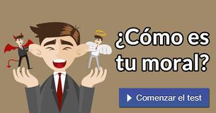 ¿Cómo es tu moral?