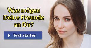 Was mögen Deine Freunde an Dir?