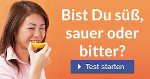 Bist Du süß, sauer oder bitter?