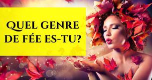 Quel genre de fée es-tu?