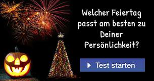 Welcher Feiertag passt am besten zu Deiner Persönlichkeit?
