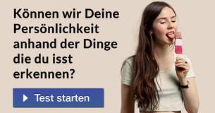 Können wir Deine Persönlichkeit erkennen anhand der Dinge die Du isst?