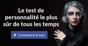 Le test de personnalité le plus sûr de tous les temps