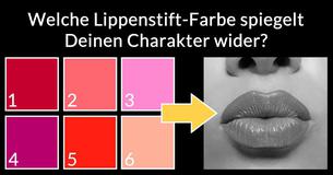 Welche Lippenstift-Farbe spiegelt Deinen Charakter wider? 