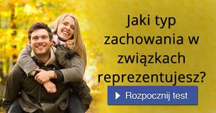 Jaki typ zachowania w związkach reprezentujesz?