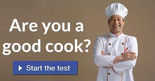 Are you a good cook?