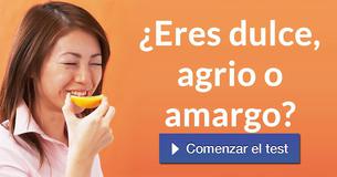 ¿Eres dulce, agrio o amargo?