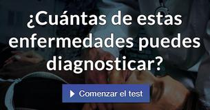¿Cuántas de estas enfermedades puedes diagnosticar?
