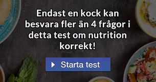 Endast en kock kan besvara fler än 4 frågor i detta test om nutrition korrekt!