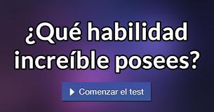 ¿Qué habilidad increíble posees?