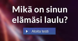 Mikä on sinun elämäsi laulu?