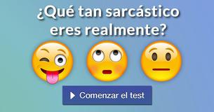 ¿Qué tan sarcástico eres realmente?