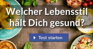 Welcher Lebensstil hält Dich gesund? 