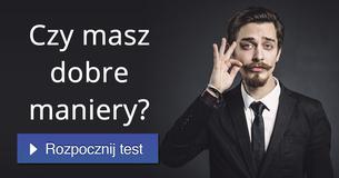 Czy masz dobre maniery?