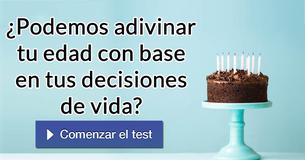 ¿Podemos adivinar tu edad con base en tus decisiones de vida?