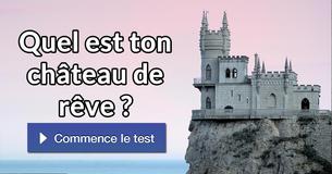 Quel est ton château de rêve ?