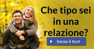 Che tipo sei in una relazione?