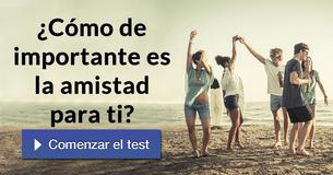 ¿Cómo de importante es la amistad para ti?