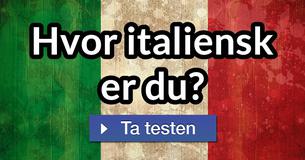 Hvor italiensk er du?