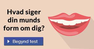 Hvad siger din munds form om dig?
