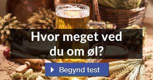 Hvor meget ved du om øl?