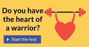 Do you have the heart of a warrior?