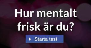Hur mentalt frisk är du?