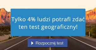 Tylko 4% ludzi potrafi zdać ten test geograficzny!