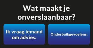 Wat maakt je onverslaanbaar?