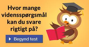 Hvor mange vidensspørgsmål kan du svare rigtigt på?